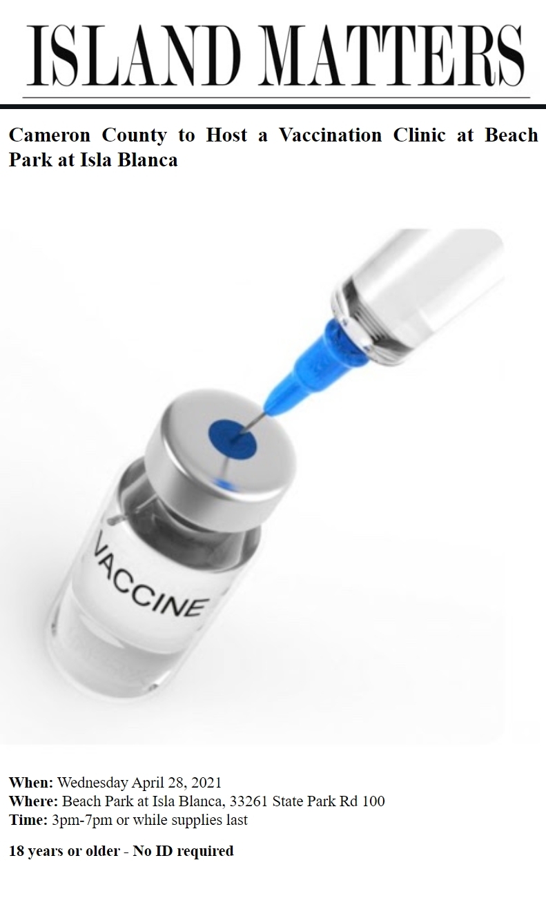 Cameron County to Host a Vaccination Clinic at Beach Park at Isla Blanca